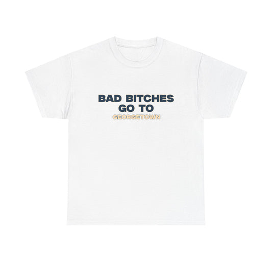 Bad B go to Georgetown Shirt