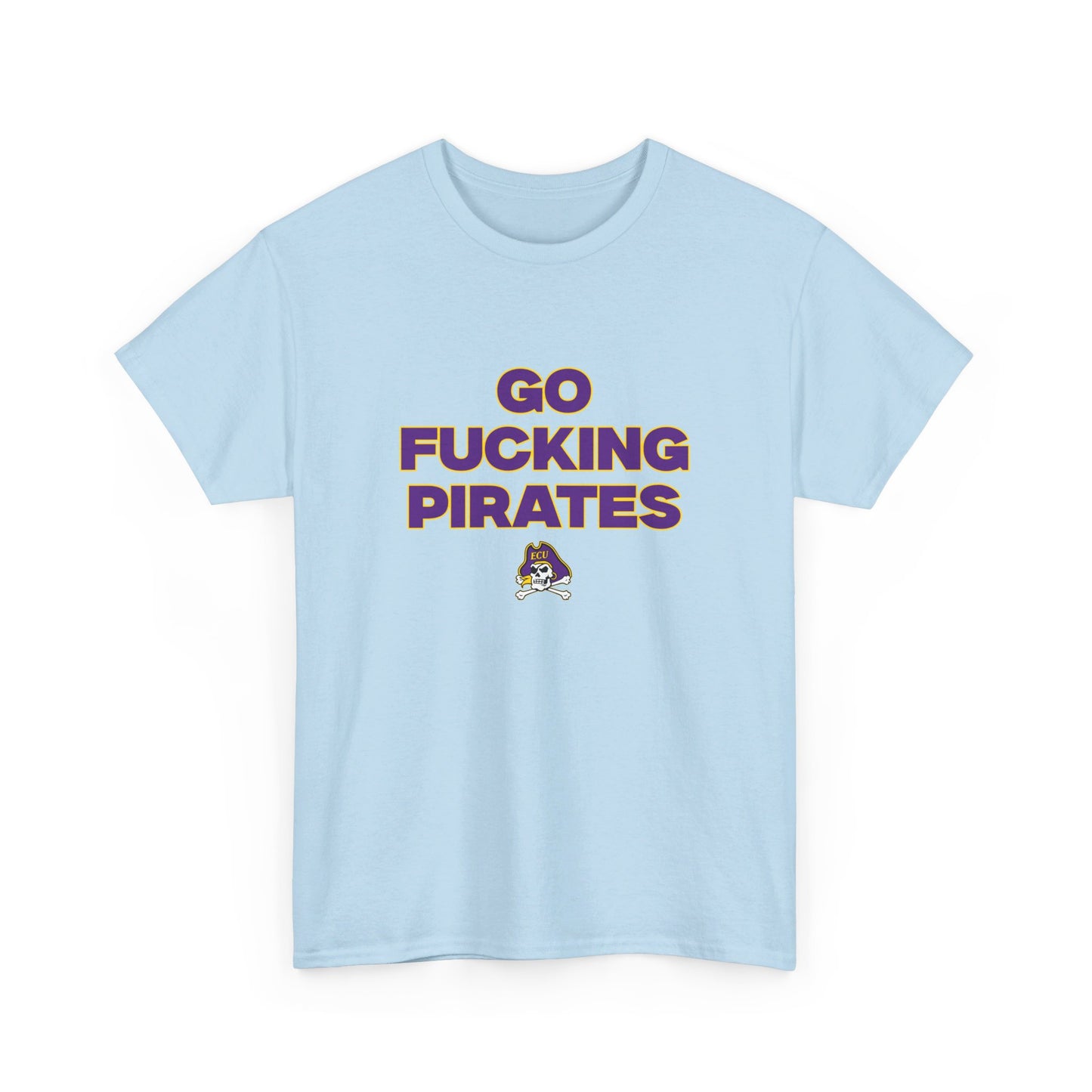 Go F****** Pirates Shirt