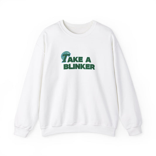 Take A Blinker Crewneck