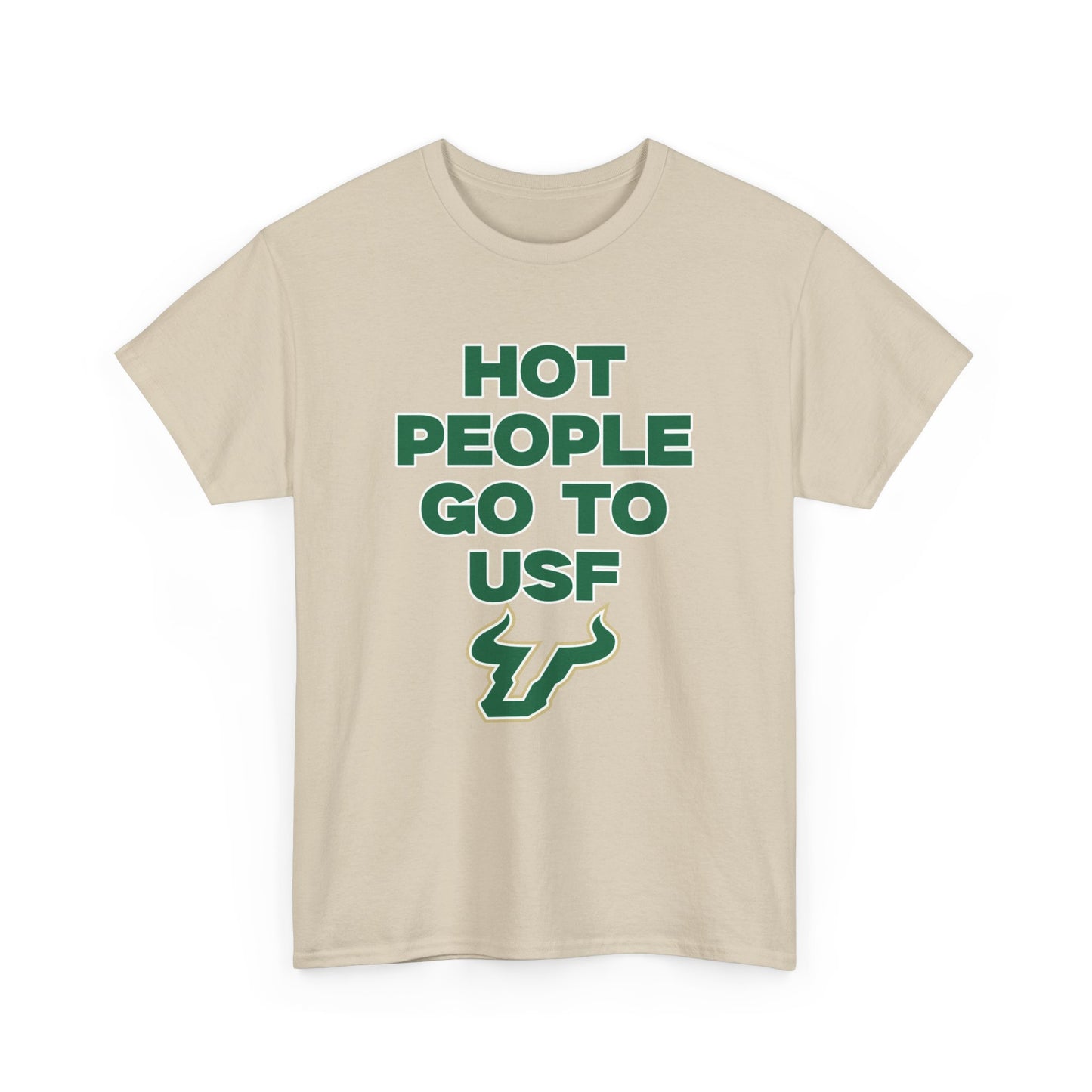 Hot People Go To USF Shirt