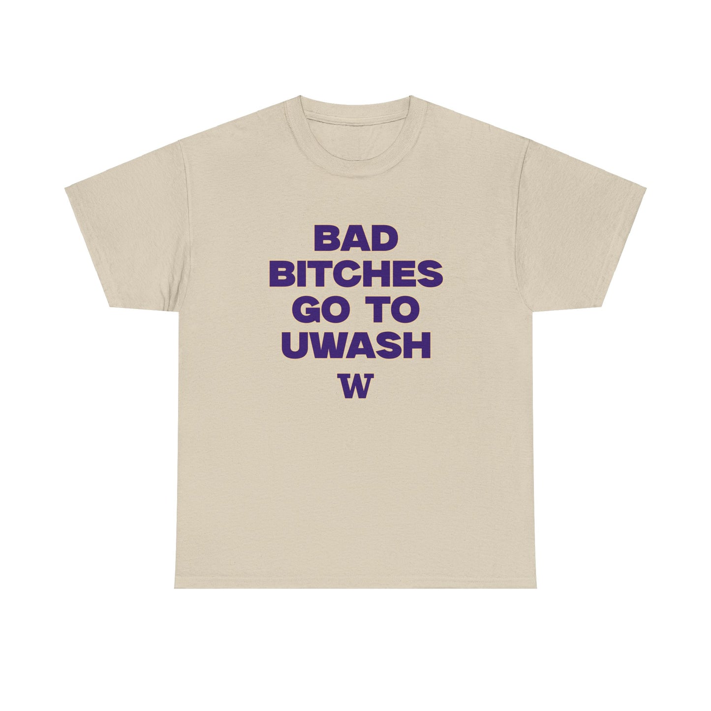 Bad B Go to UWASH Shirt