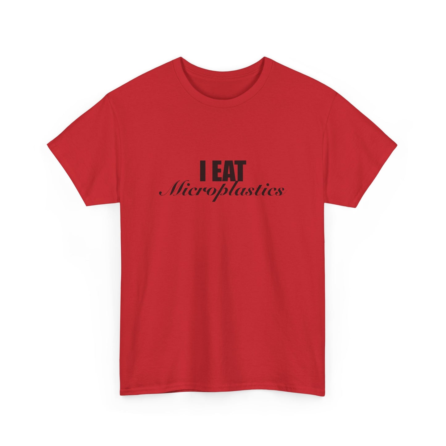 I Eat Microplastics T-shirt