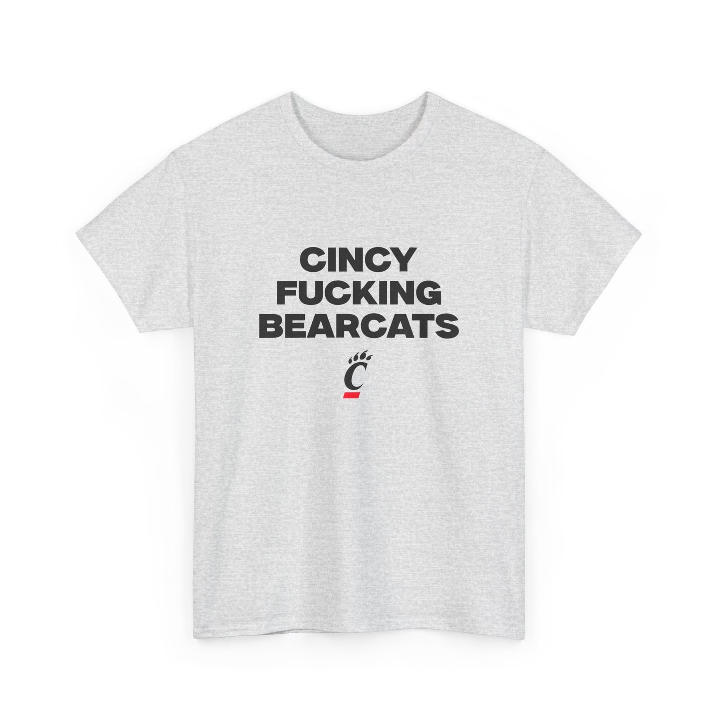 Cincy F***** Bearcats Shirt