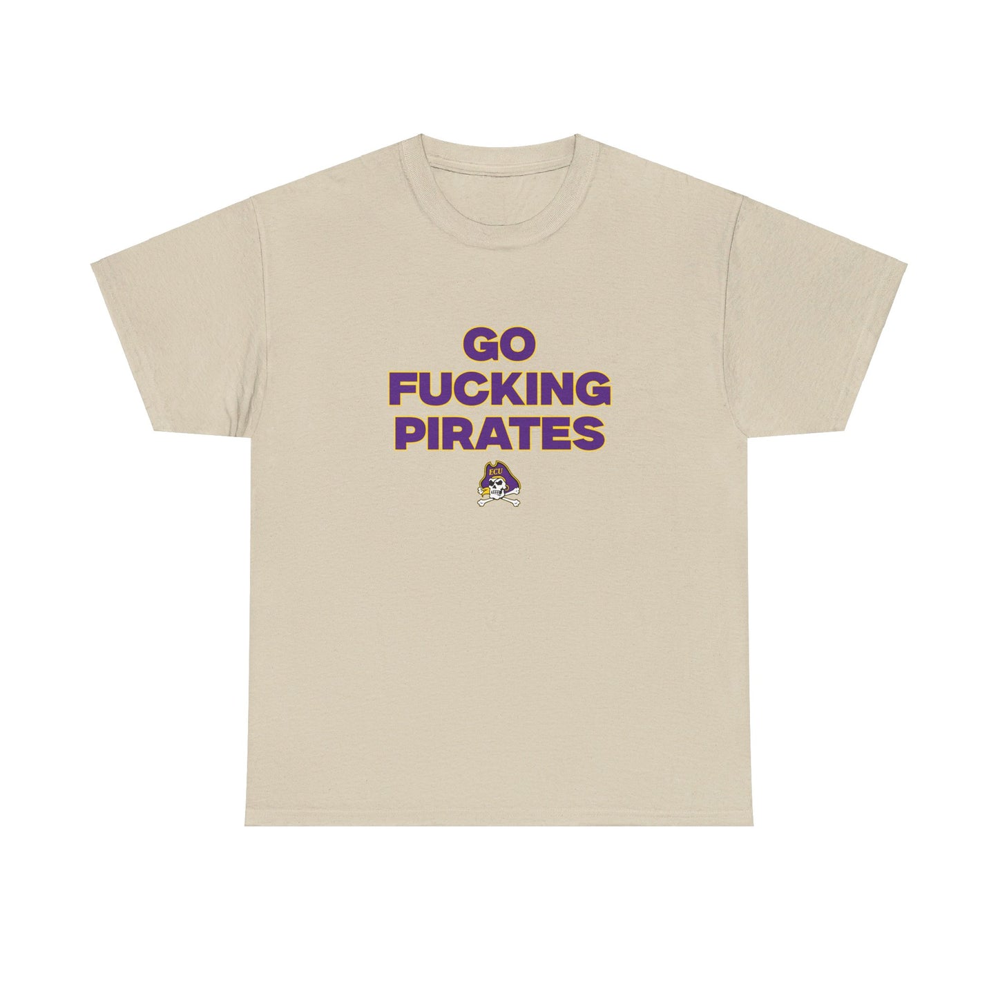 Go F****** Pirates Shirt