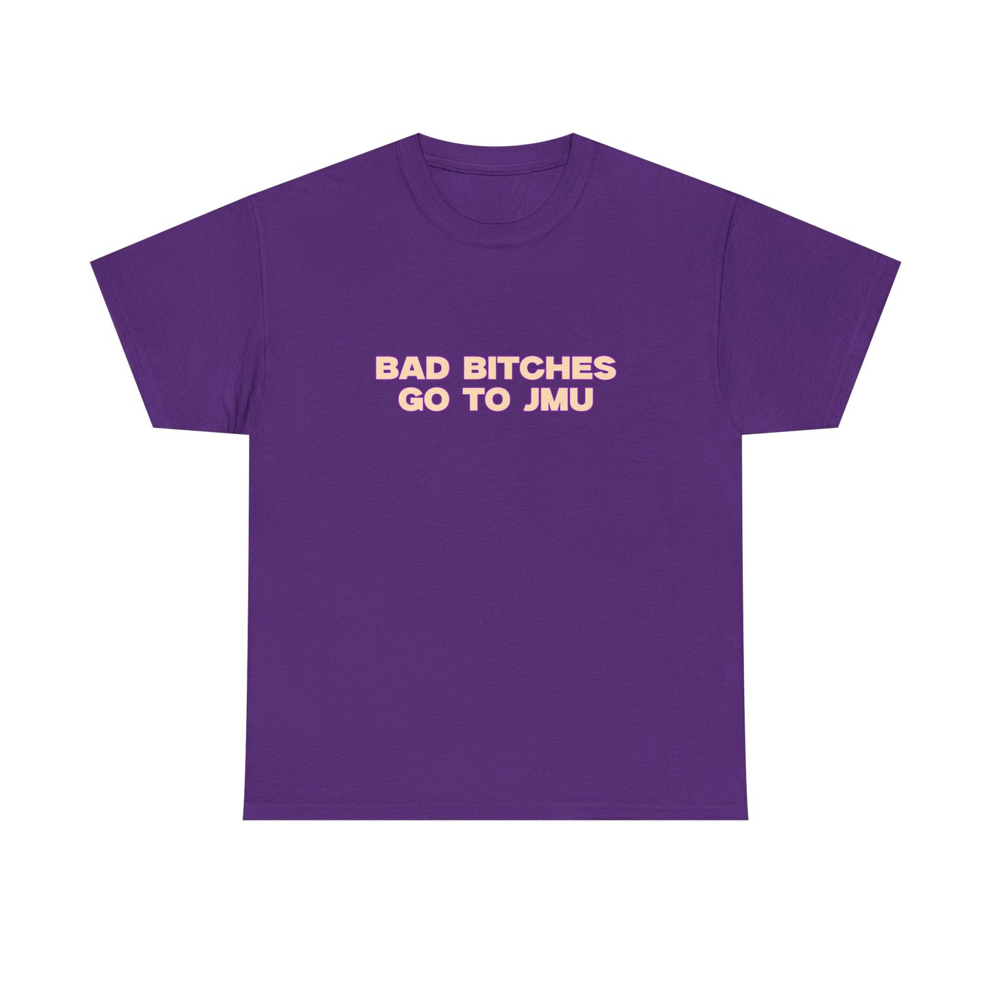 Bad B go to JMU T-shirt