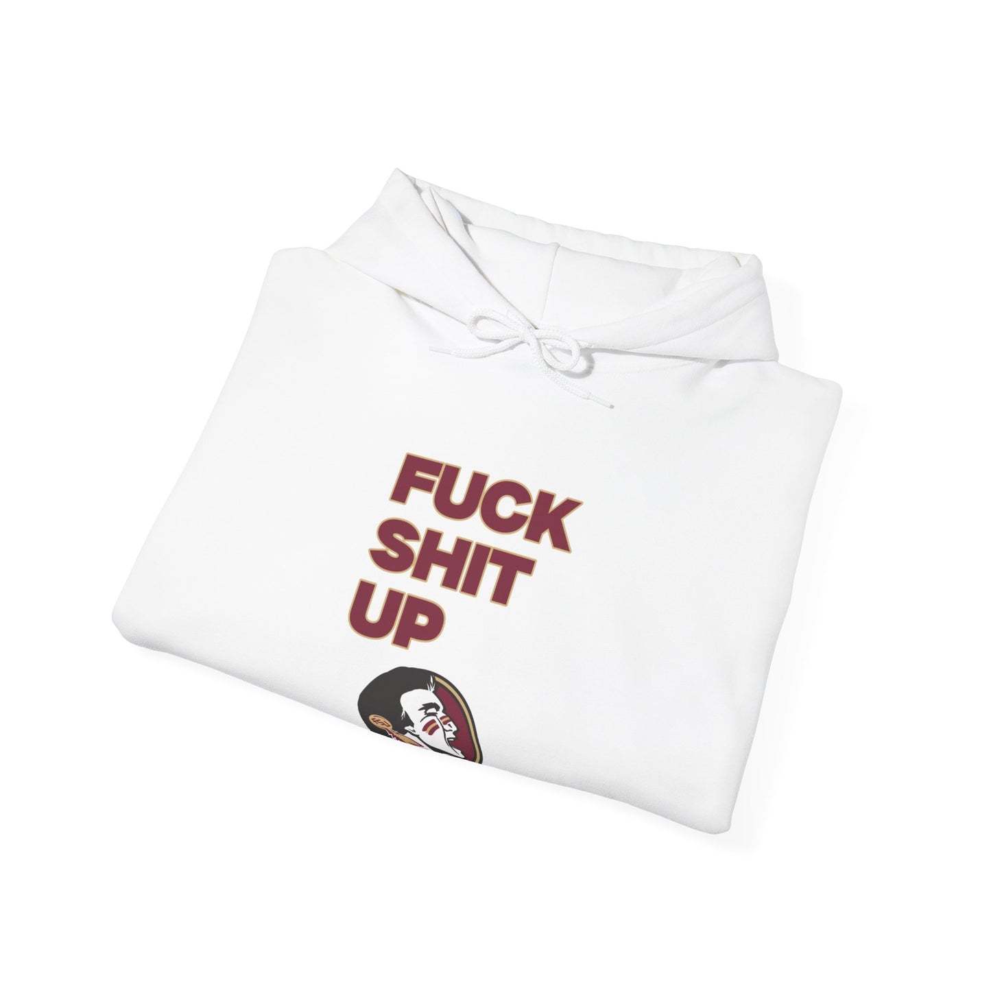 F*** S*** Up Hoodie