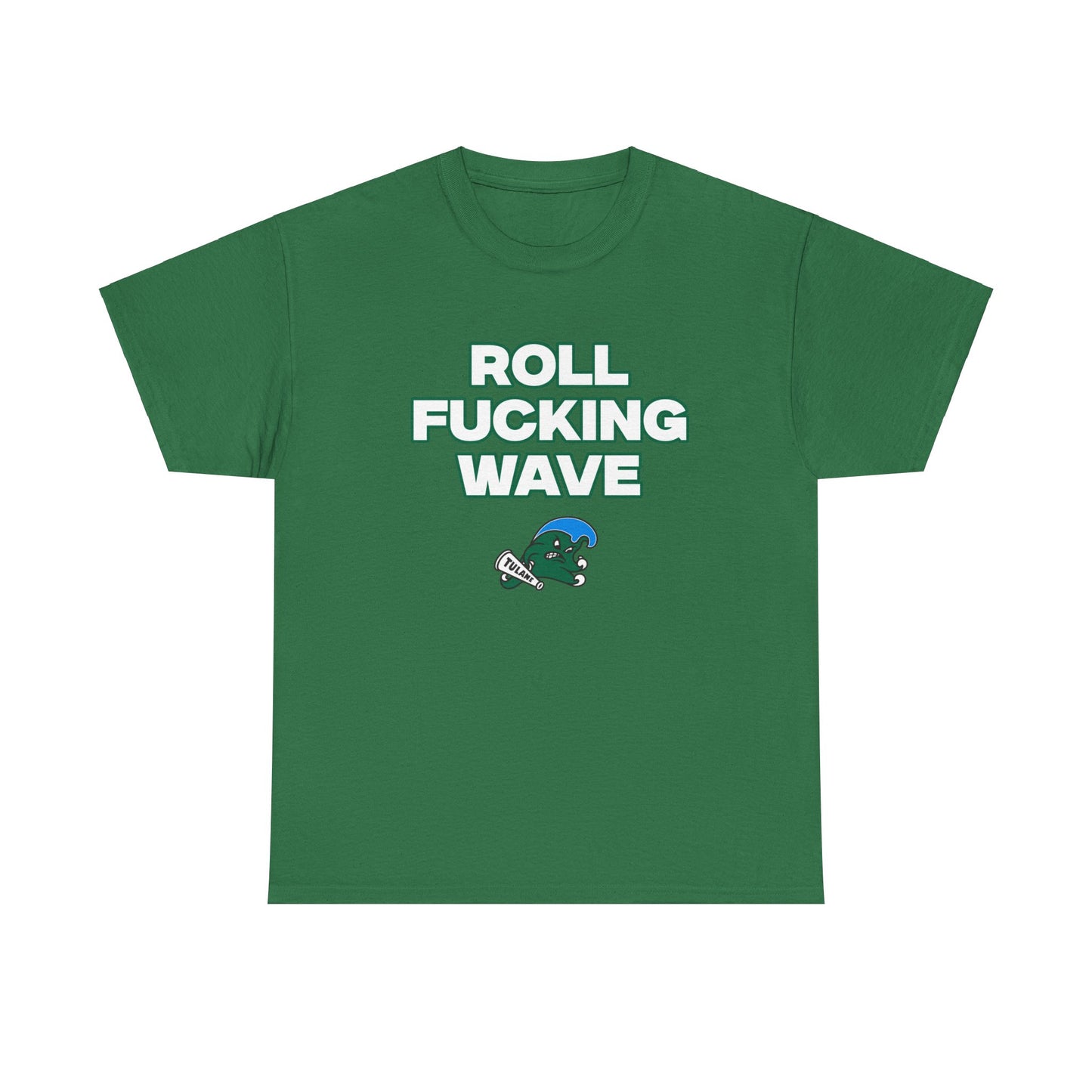 Roll F****** Wave Shirt