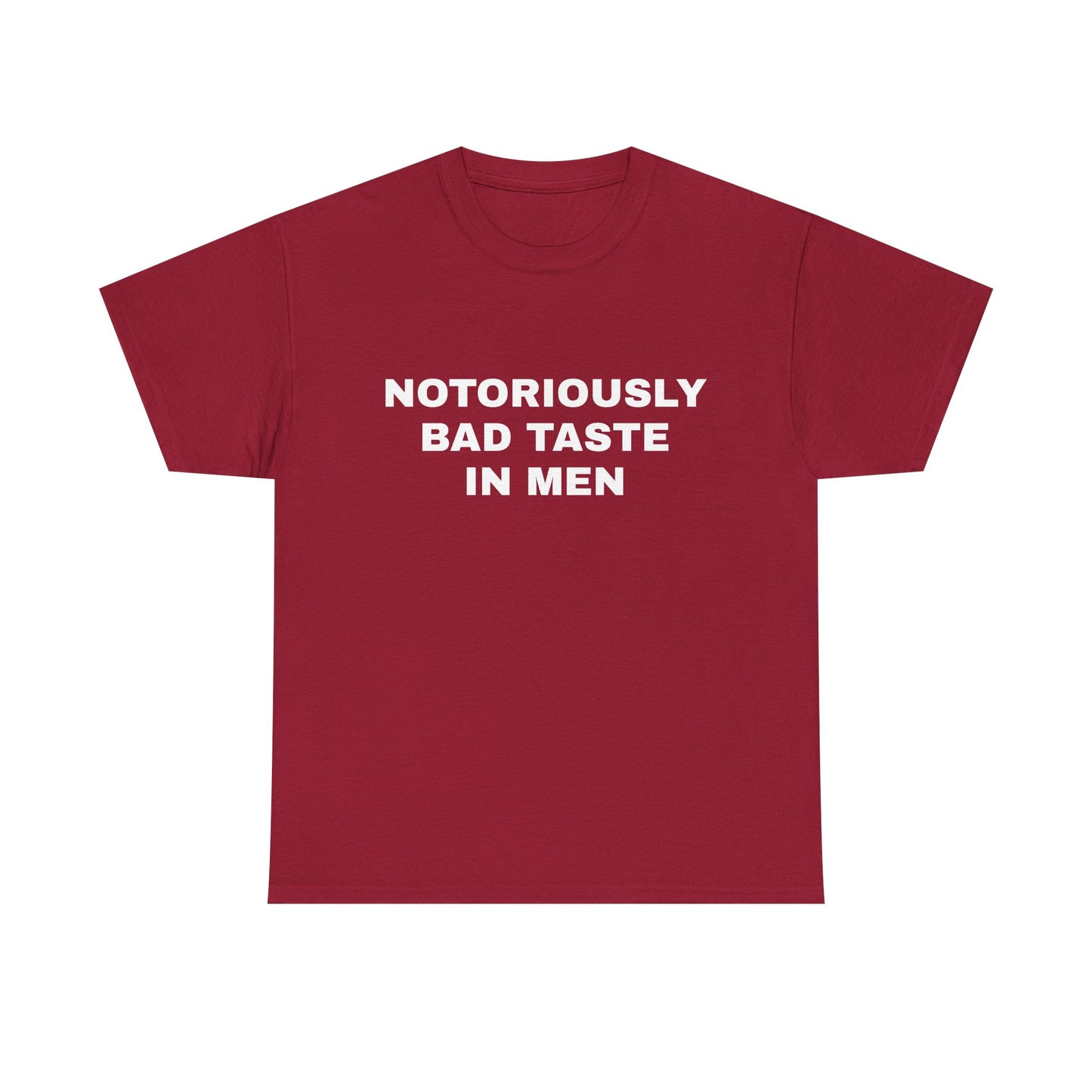 Bad taste in men T-shirt