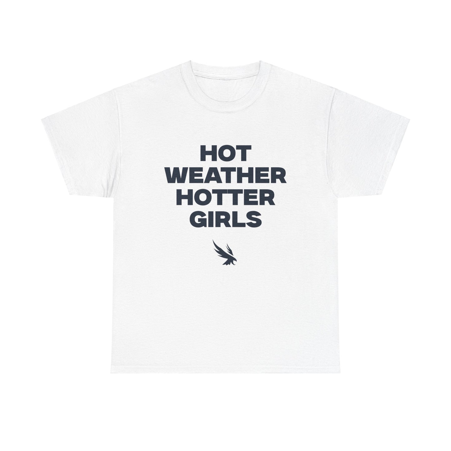 Hot weather hotter girls Shirt