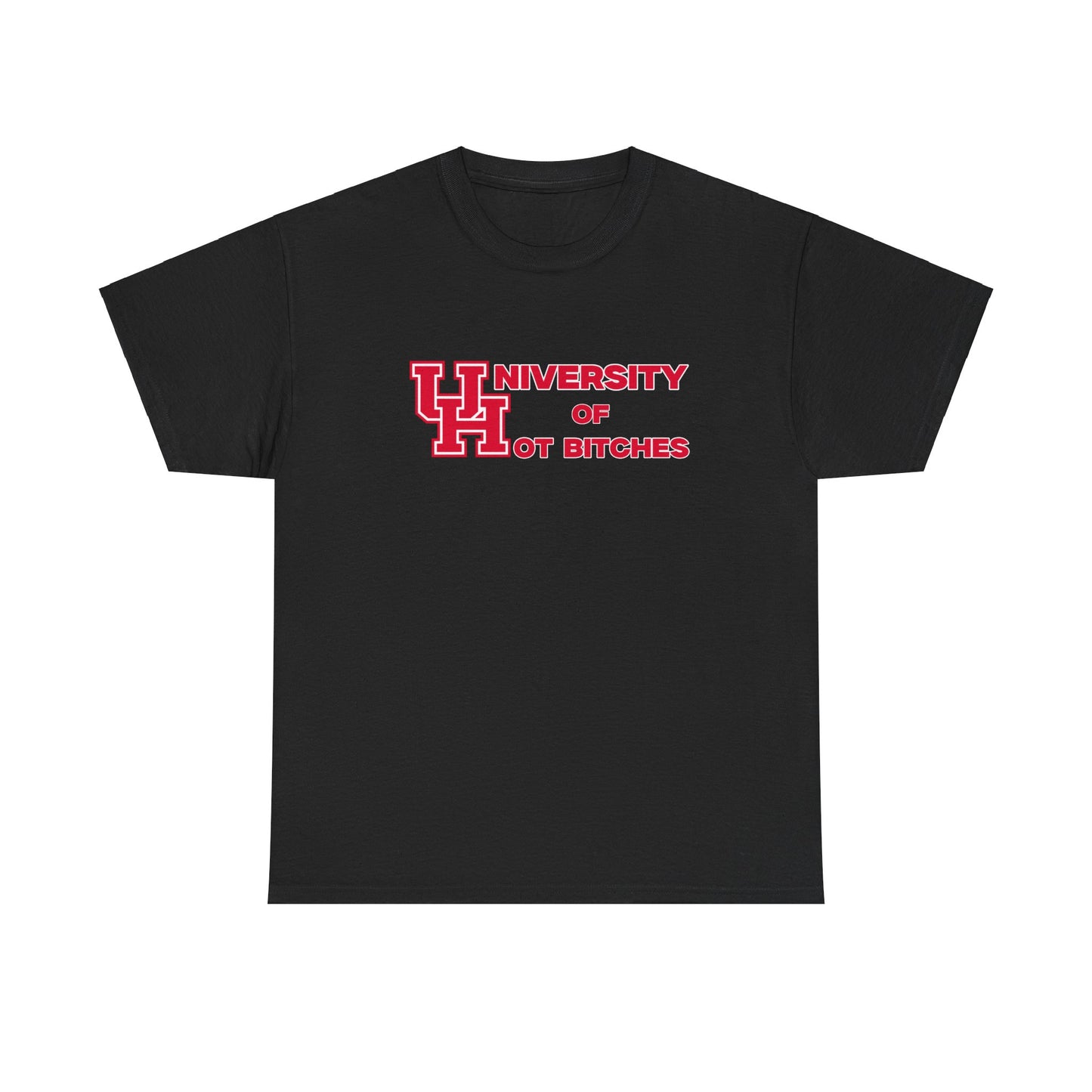 U of H ot B***** Shirt