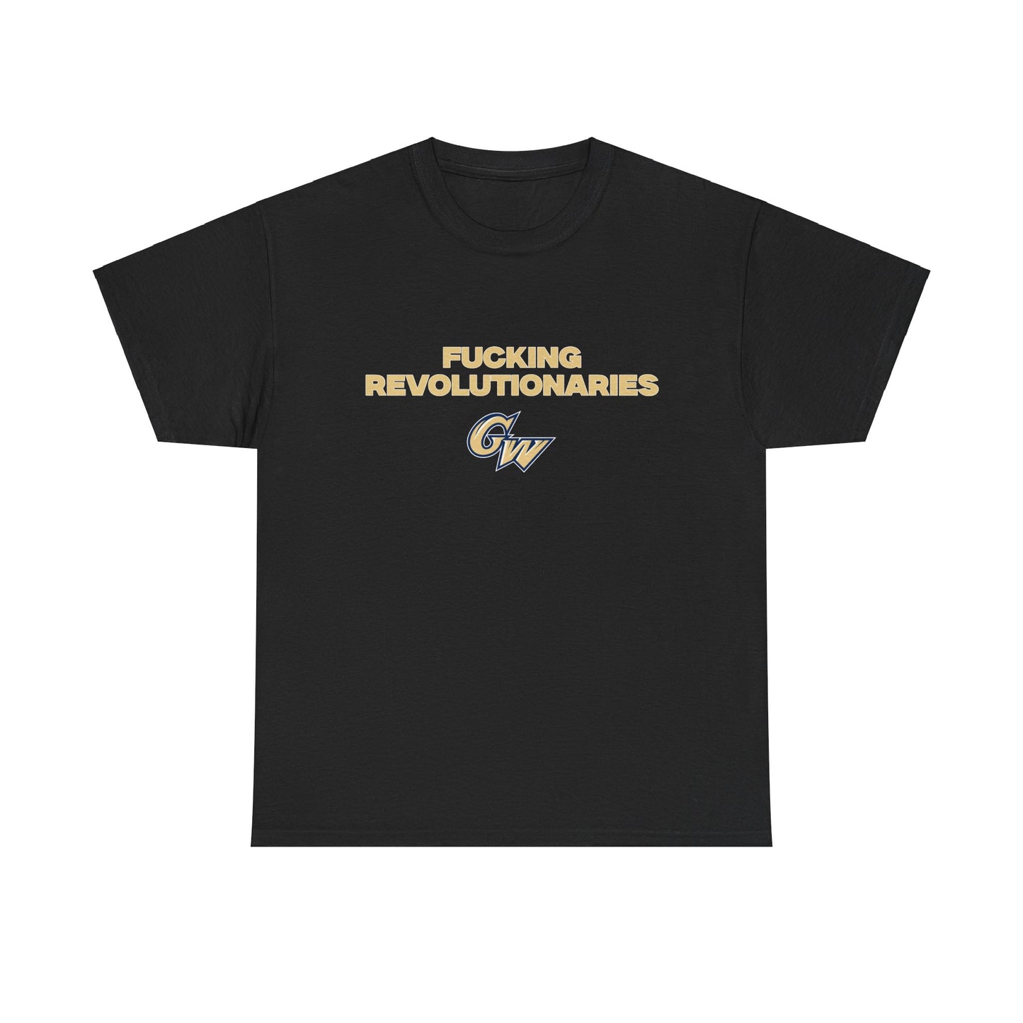 F***** Revolutionaries Shirt