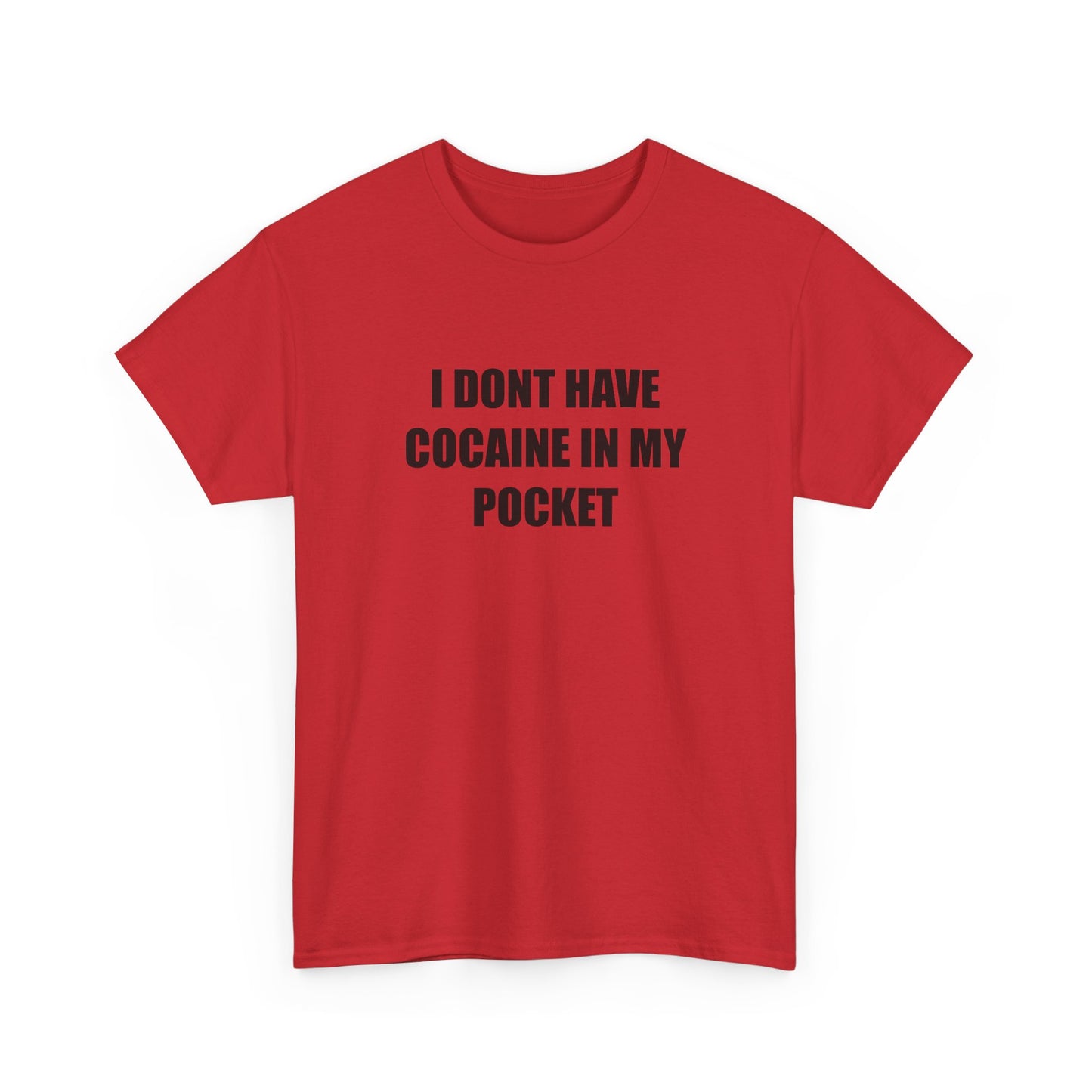 I Don't have Coke T-shirt