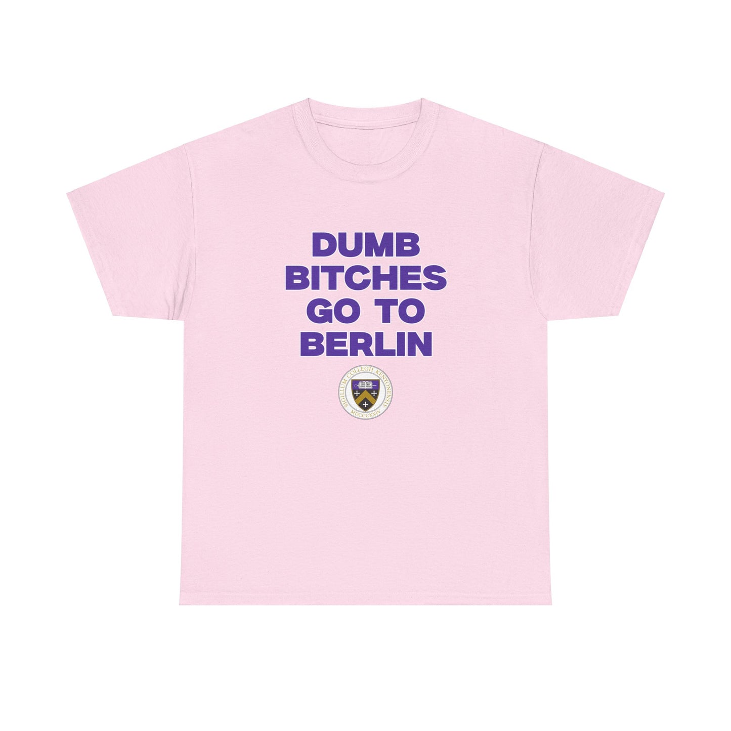 Dumb B Go to Berlin Shirt