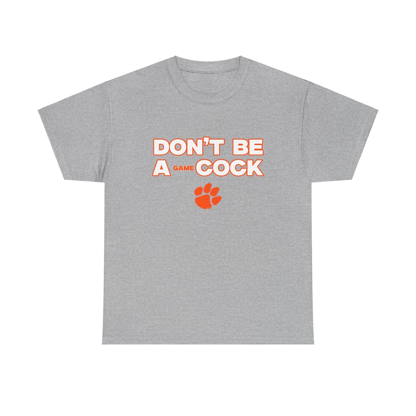 Dont be a gamecock Shirt