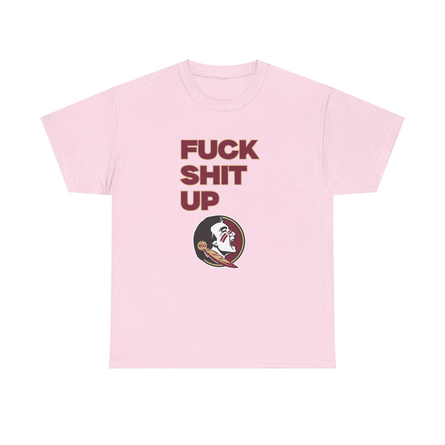 F*** S*** Up Shirt