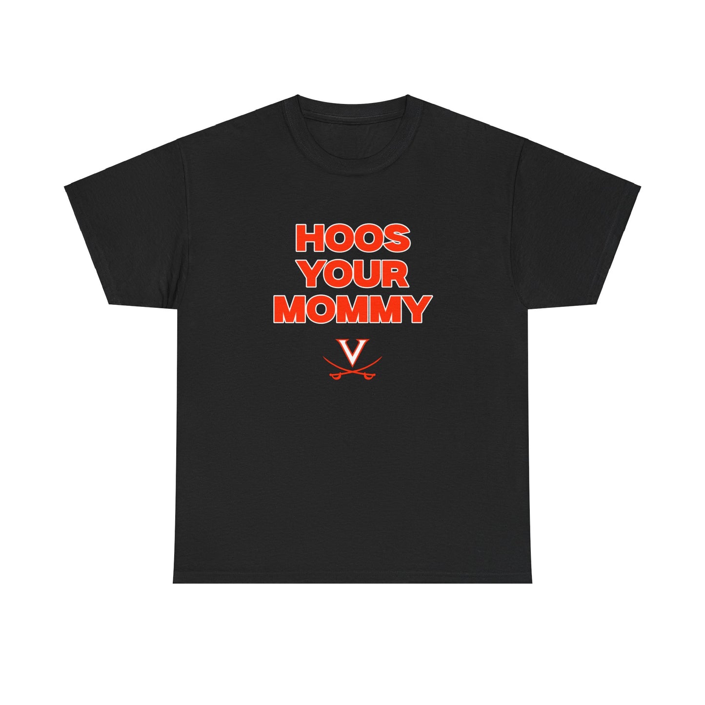 Hoos Your Mommy Shirt