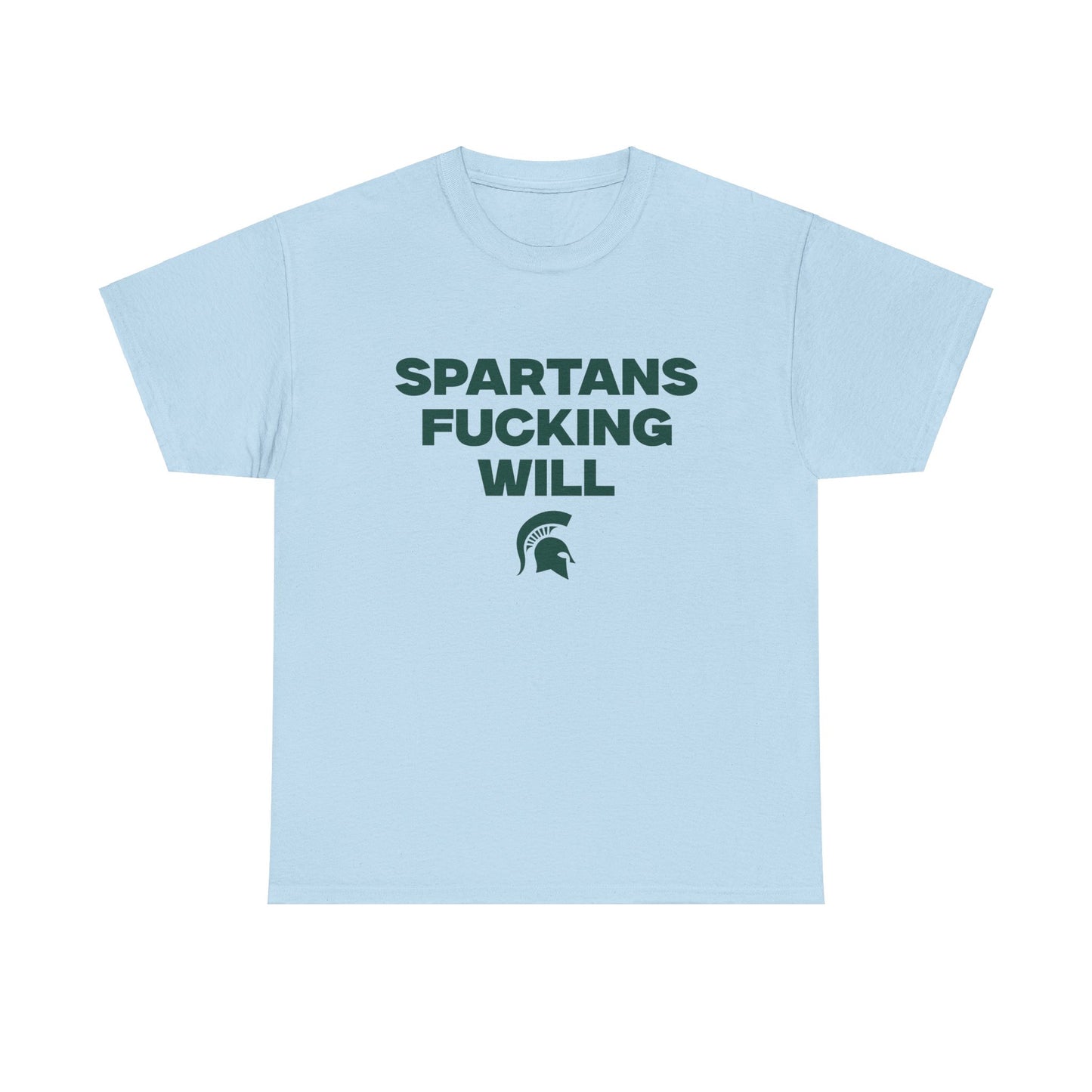 Spartans F***** Will Shirt