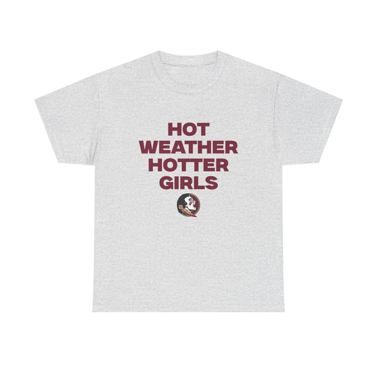 Hot Weather Hotter Girls Shirt