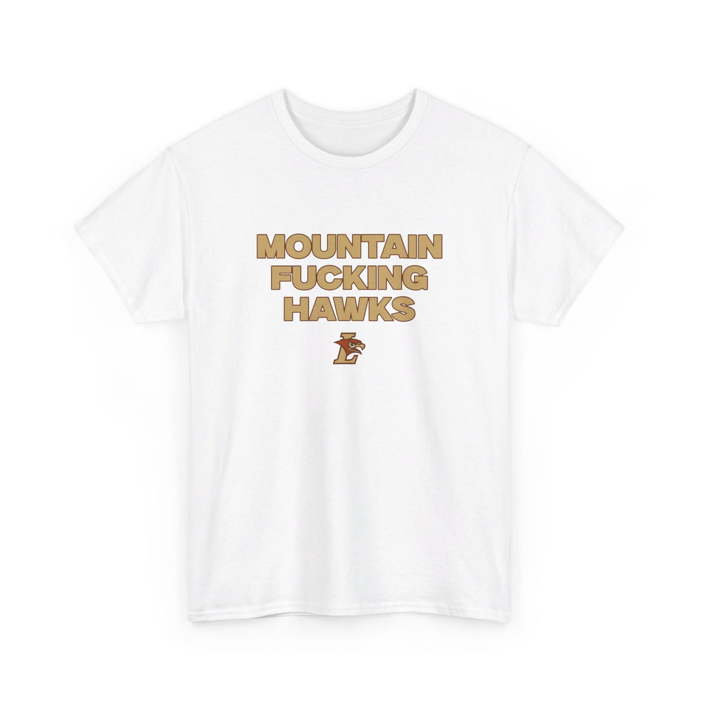 Mountain F***** Hawks Shirt