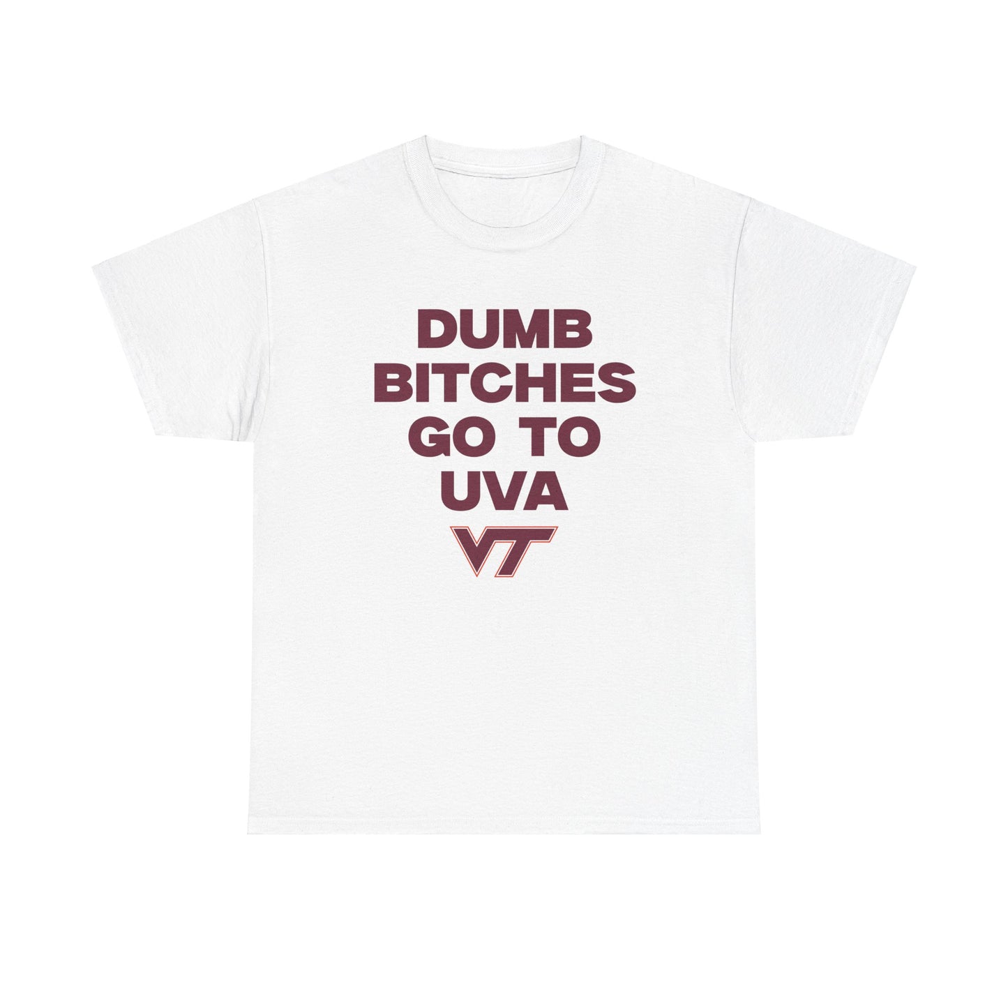 Dumb B Go to UVA Shirt