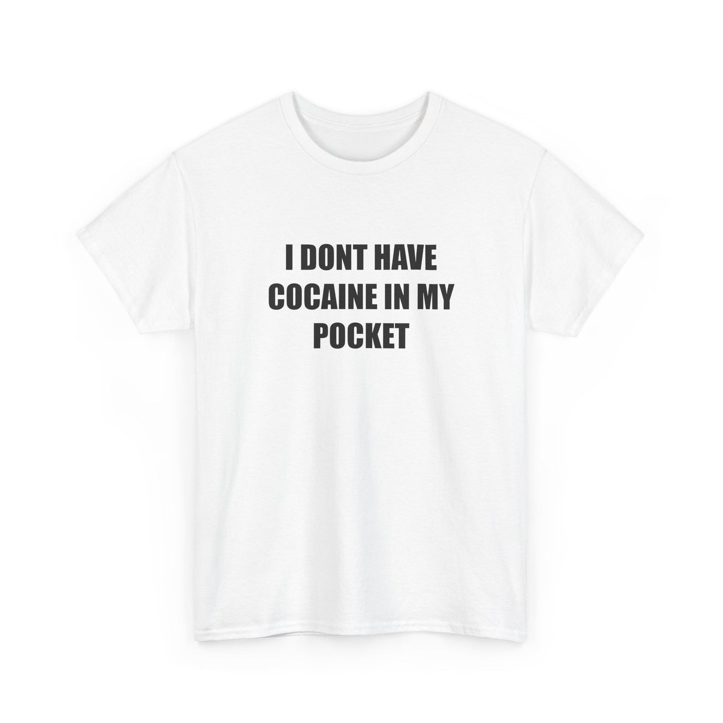 I Don't have Coke T-shirt